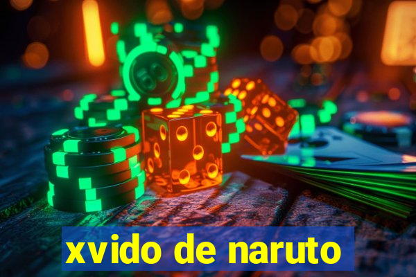 xvido de naruto